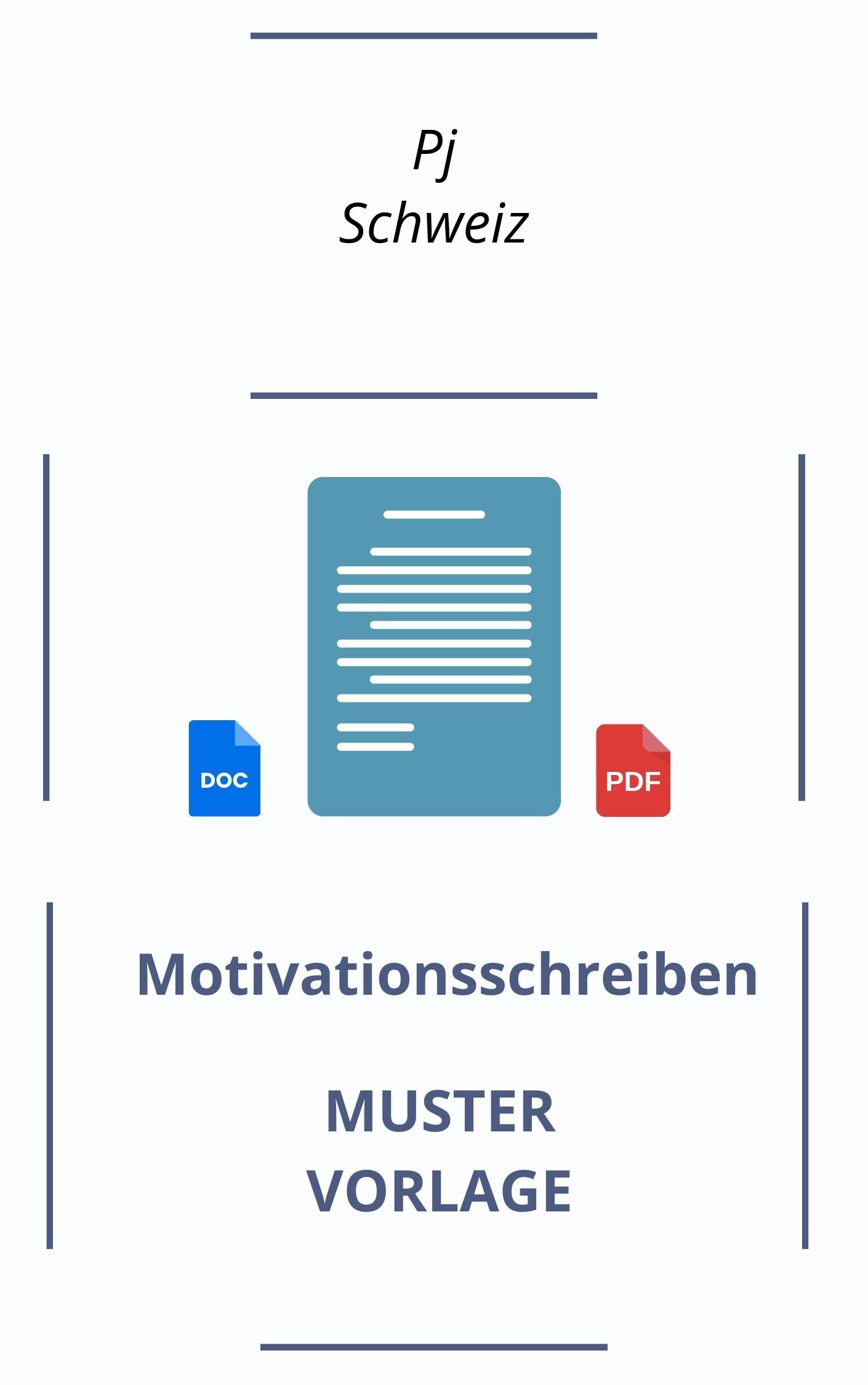 Motivationsschreiben Pj Schweiz